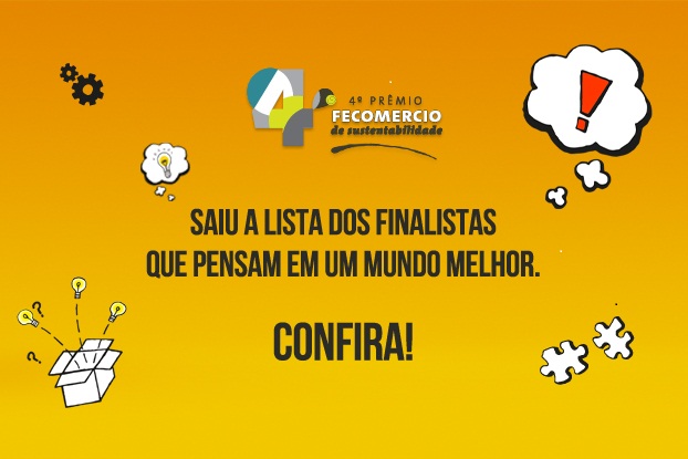 46 projetos s&atilde;o finalistas no 4&ordm; Pr&ecirc;mio Fecomercio de Sustentabilidade